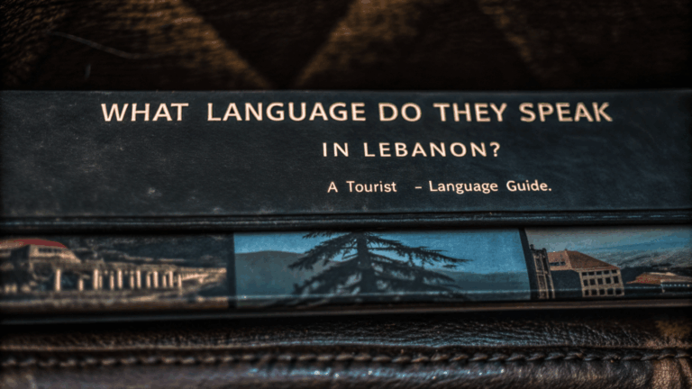 What Language Do They Speak in Lebanon? A Tourist’s Language Guide
